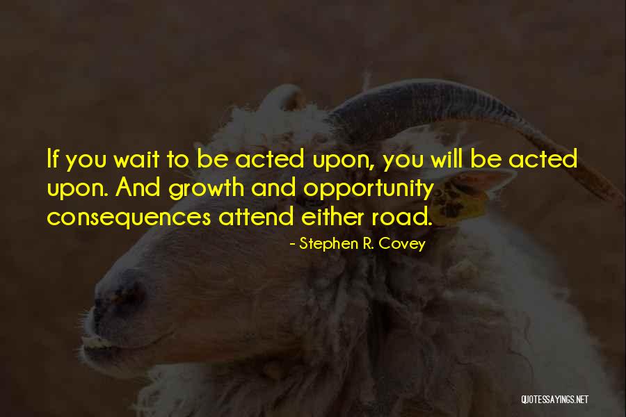 Opportunity And Growth Quotes By Stephen R. Covey