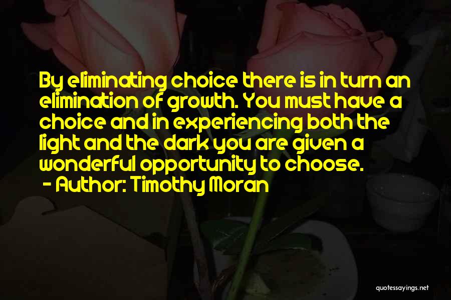Opportunity And Growth Quotes By Timothy Moran