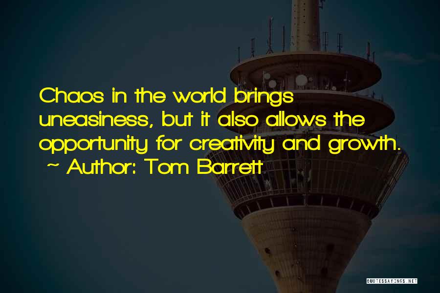 Opportunity And Growth Quotes By Tom Barrett