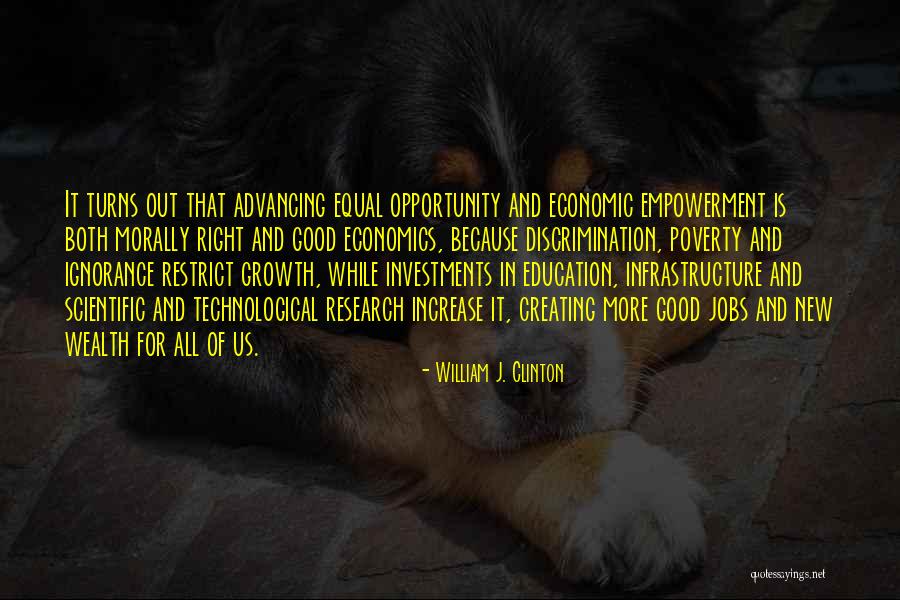 Opportunity And Growth Quotes By William J. Clinton