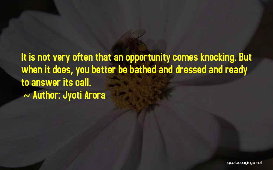 Opportunity And Preparation Quotes By Jyoti Arora