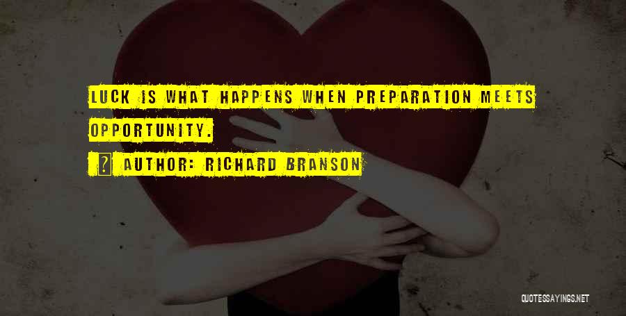 Opportunity And Preparation Quotes By Richard Branson