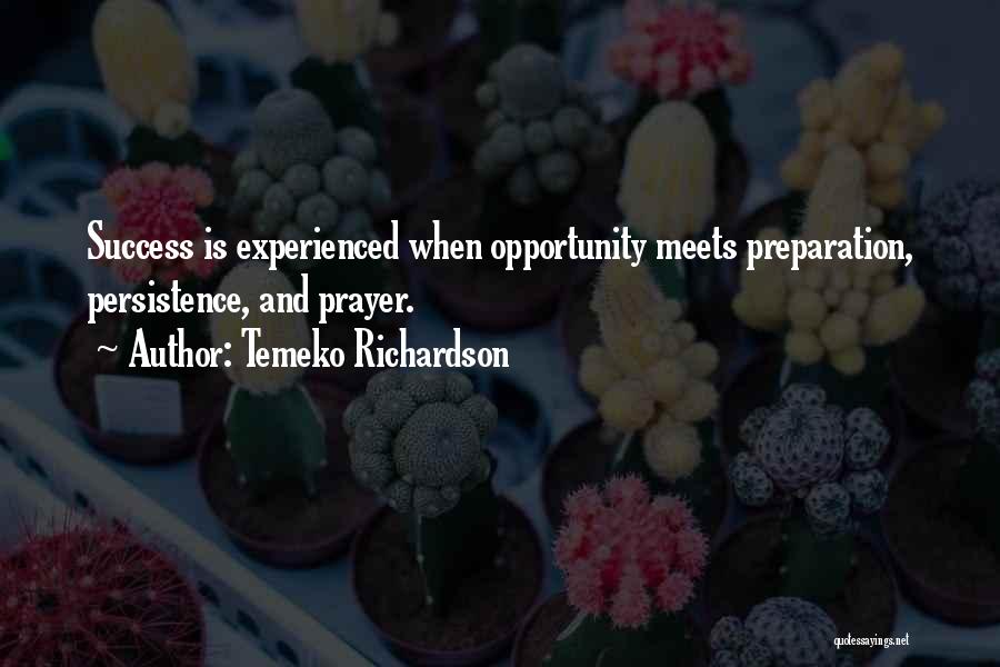 Opportunity And Preparation Quotes By Temeko Richardson