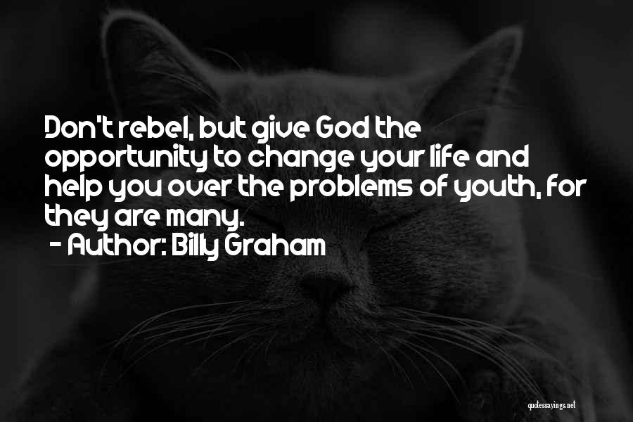 Opportunity And Problems Quotes By Billy Graham