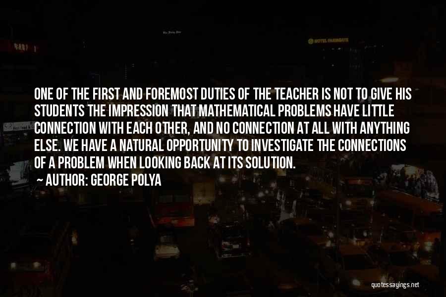 Opportunity And Problems Quotes By George Polya