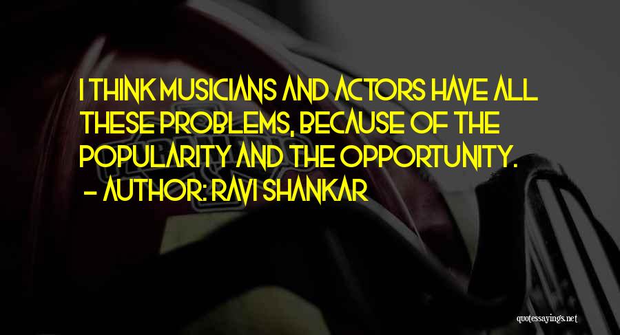 Opportunity And Problems Quotes By Ravi Shankar