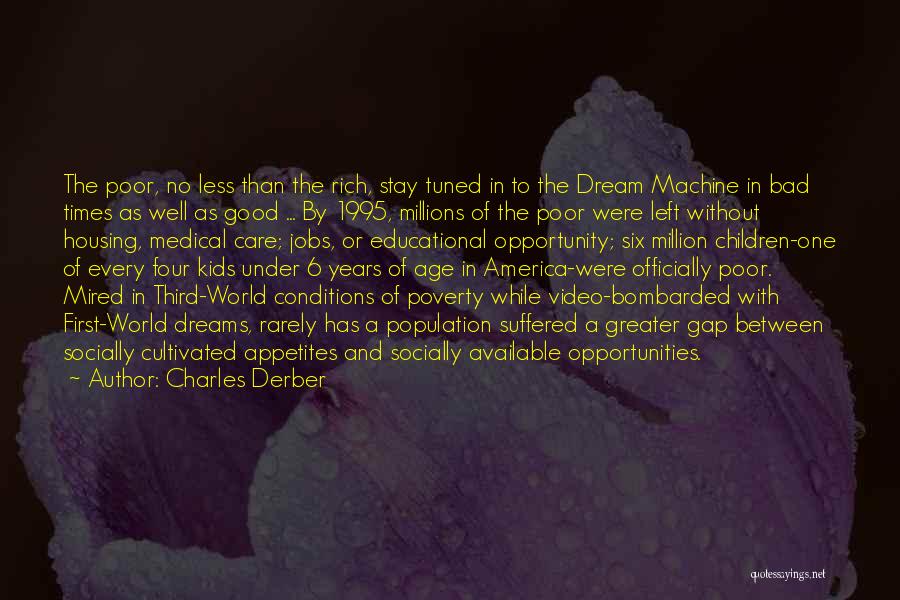 Opportunity And Quotes By Charles Derber