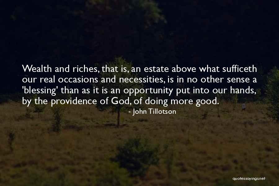 Opportunity And Quotes By John Tillotson