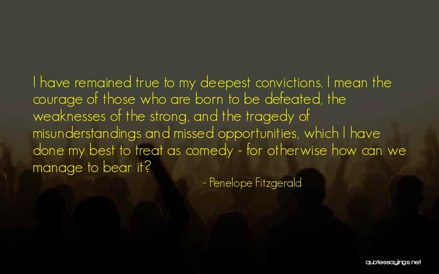 Opportunity And Quotes By Penelope Fitzgerald