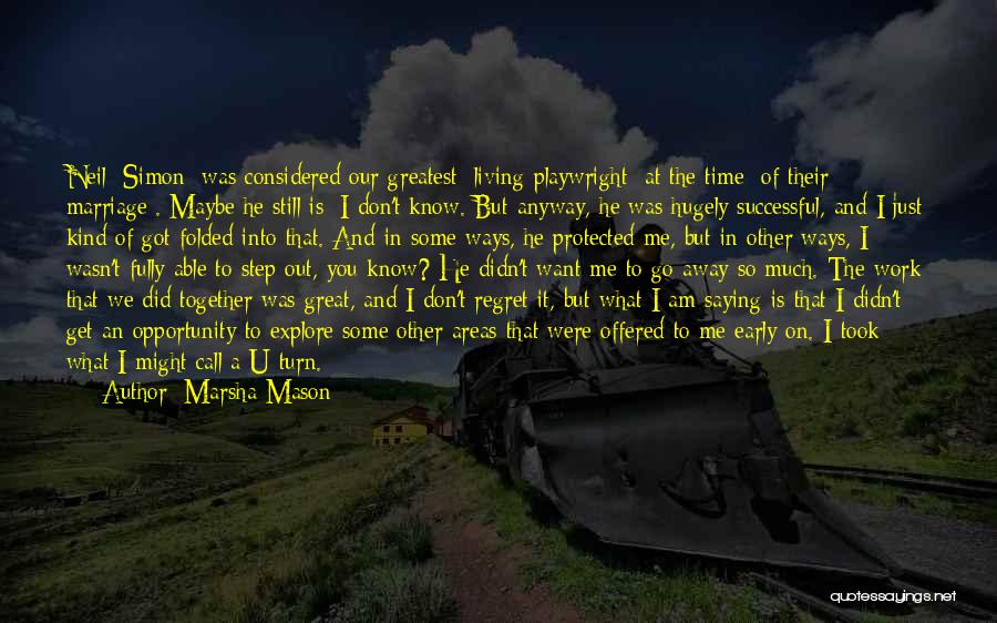 Opportunity And Regret Quotes By Marsha Mason