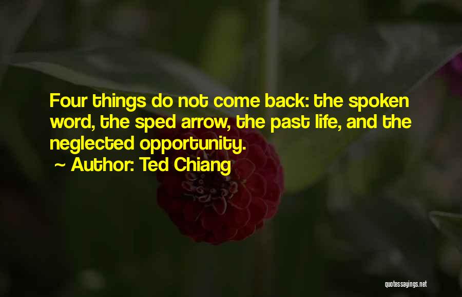 Opportunity And Regret Quotes By Ted Chiang