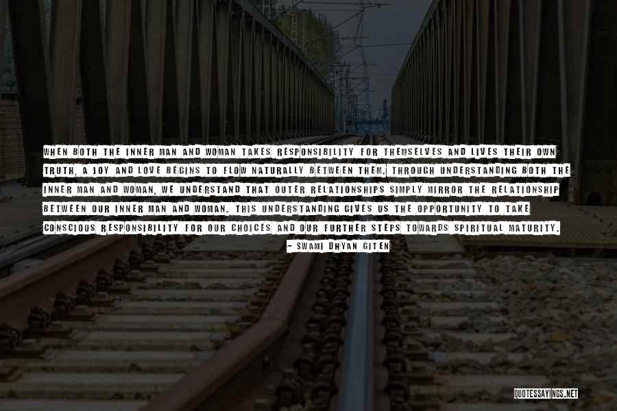 Opportunity And Responsibility Quotes By Swami Dhyan Giten Opportunity And Responsibility Quotes By Swami Dhyan Giten