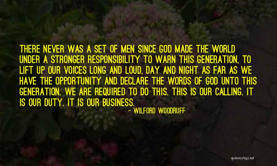 Opportunity And Responsibility Quotes By Wilford Woodruff Opportunity And Responsibility Quotes By Wilford Woodruff