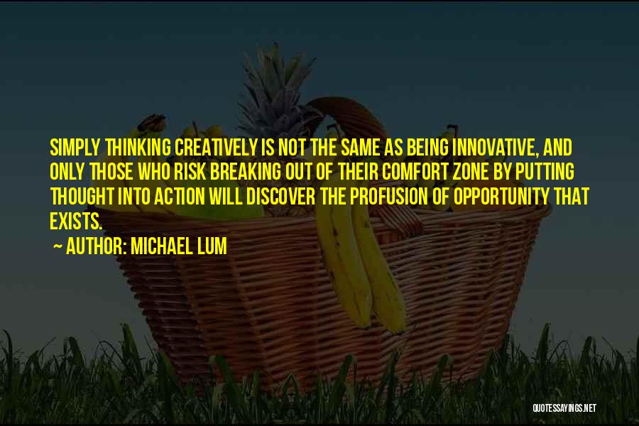Opportunity And Risk Quotes By Michael Lum