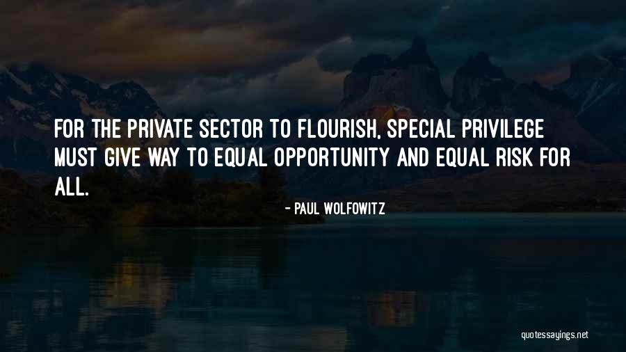 Opportunity And Risk Quotes By Paul Wolfowitz