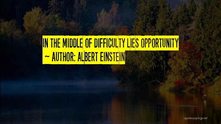 Opportunity By Albert Einstein Quotes By Albert Einstein