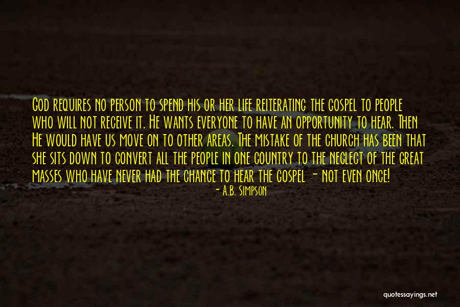 Opportunity Comes Once Quotes By A.B. Simpson Opportunity Comes Once Quotes By A.B. Simpson