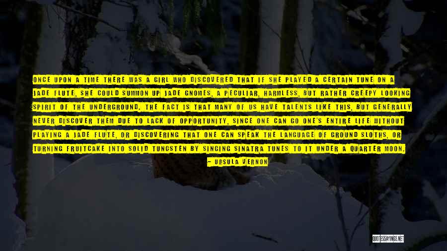 Opportunity Comes Once Quotes By Ursula Vernon Opportunity Comes Once Quotes By Ursula Vernon