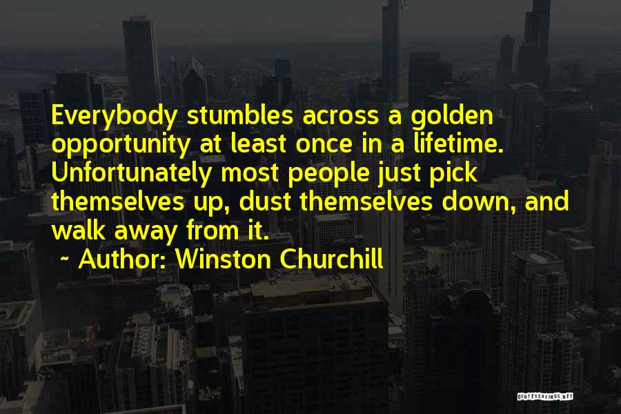 Opportunity Comes Once Quotes By Winston Churchill