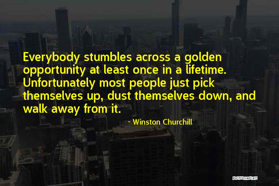 Opportunity Comes Once Quotes By Winston Churchill