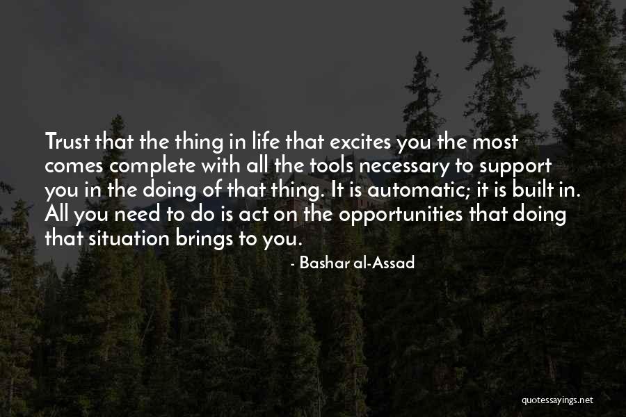 Opportunity Comes Quotes By Bashar Al-Assad