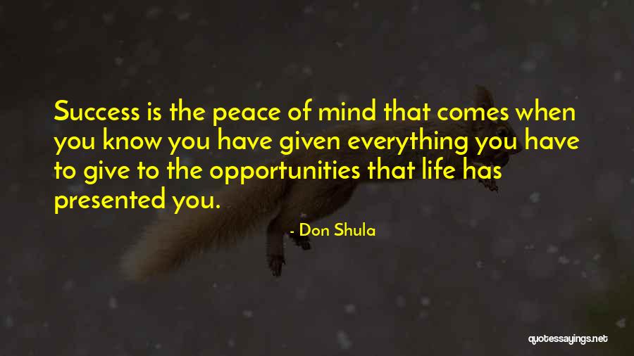 Opportunity Comes Quotes By Don Shula