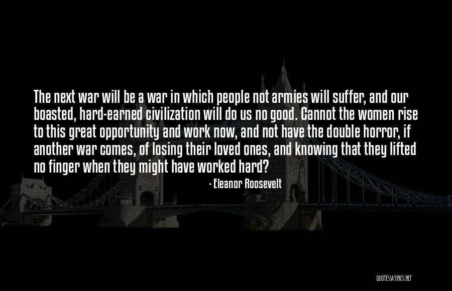 Opportunity Comes Quotes By Eleanor Roosevelt