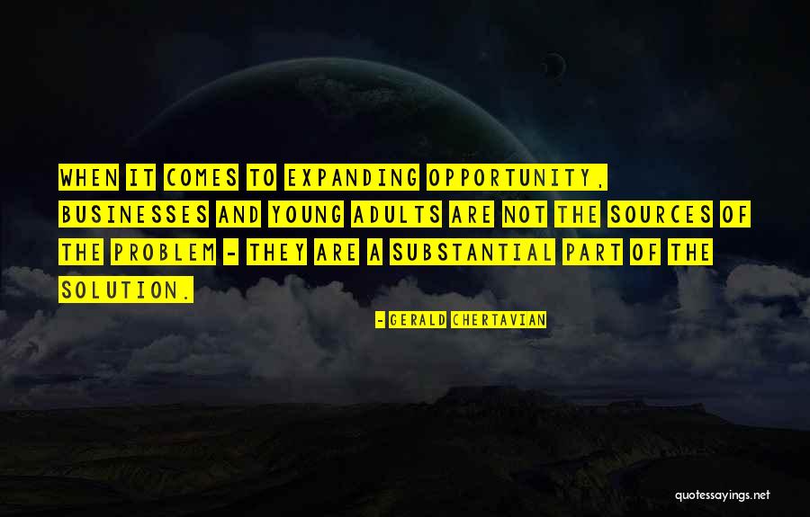 Opportunity Comes Quotes By Gerald Chertavian