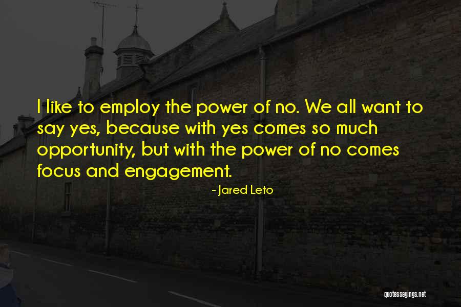 Opportunity Comes Quotes By Jared Leto