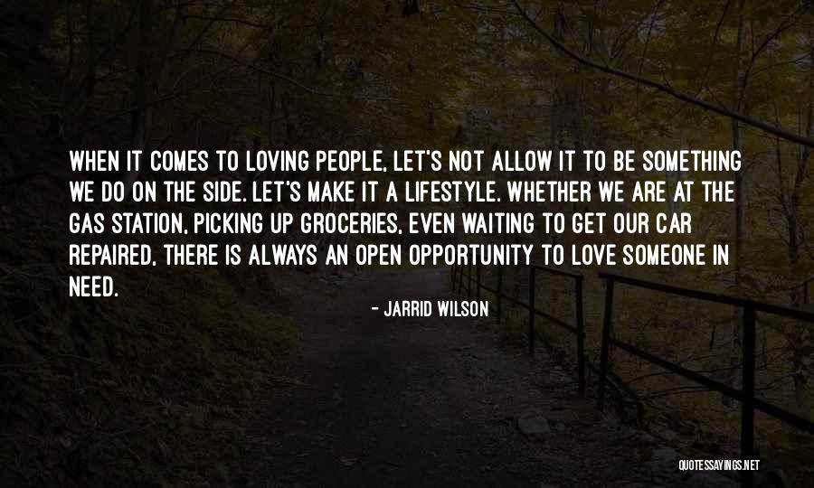 Opportunity Comes Quotes By Jarrid Wilson