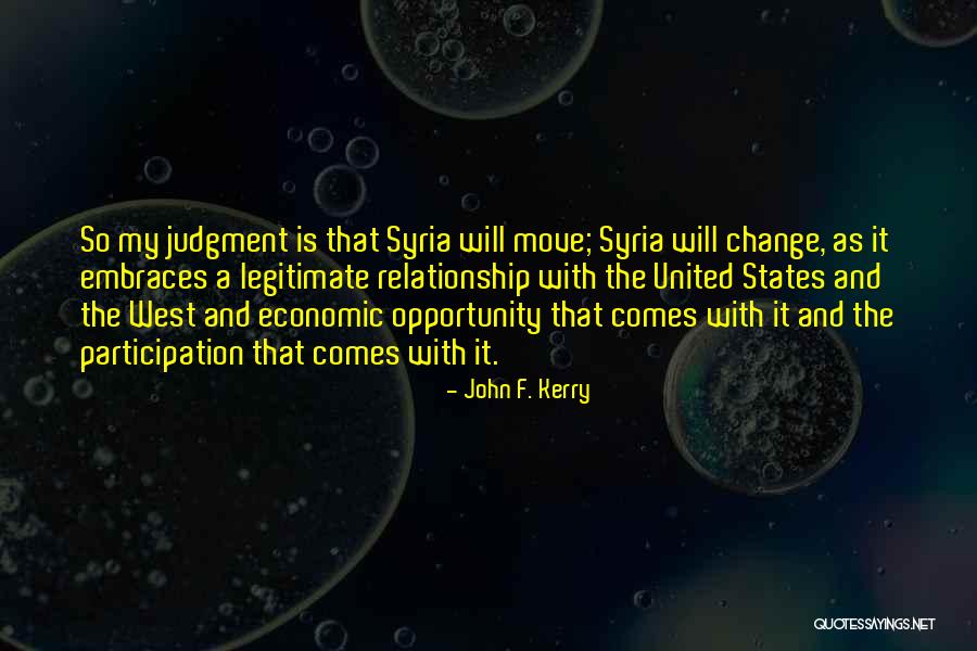 Opportunity Comes Quotes By John F. Kerry