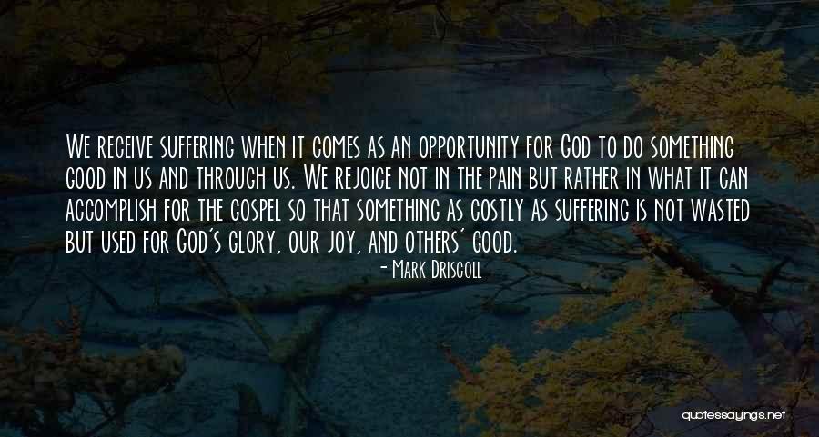 Opportunity Comes Quotes By Mark Driscoll