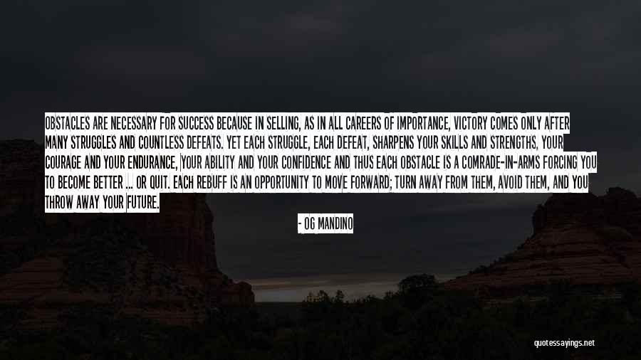 Opportunity Comes Quotes By Og Mandino