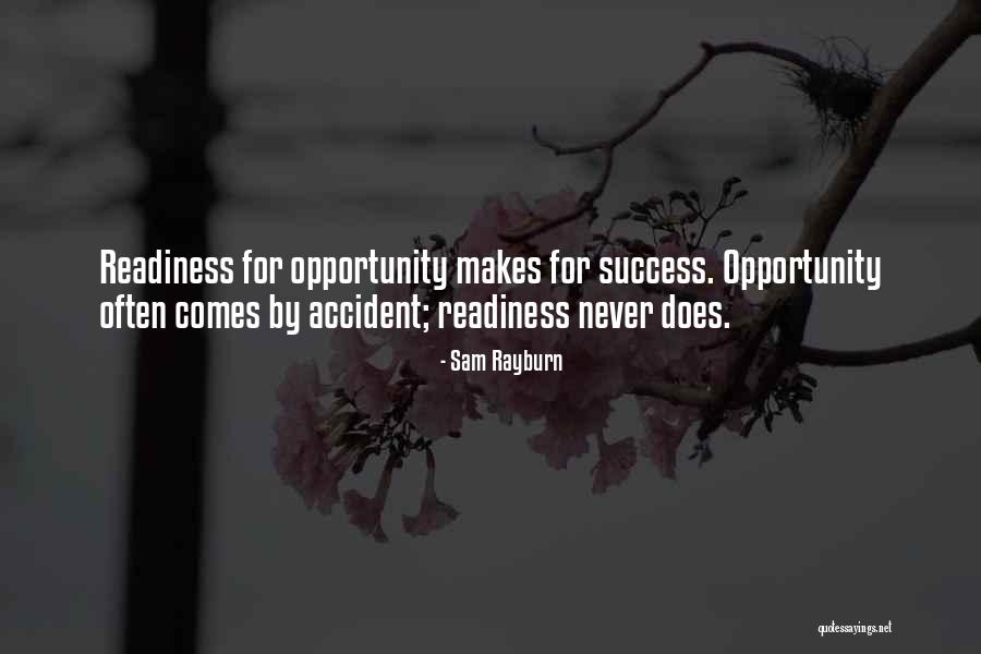 Opportunity Comes Quotes By Sam Rayburn