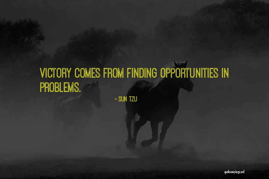 Opportunity Comes Quotes By Sun Tzu