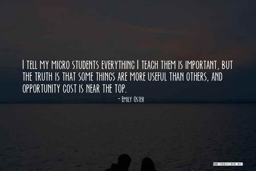 Opportunity Cost Quotes By Emily Oster Opportunity Cost Quotes By Emily Oster