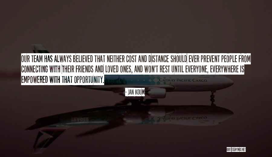 Opportunity Cost Quotes By Jan Koum Opportunity Cost Quotes By Jan Koum
