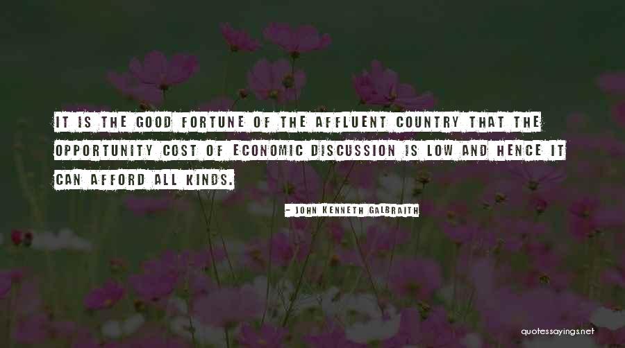 Opportunity Cost Quotes By John Kenneth Galbraith Opportunity Cost Quotes By John Kenneth Galbraith