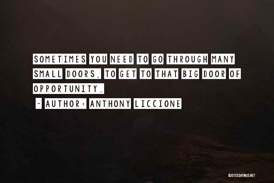 Opportunity Doors Quotes By Anthony Liccione