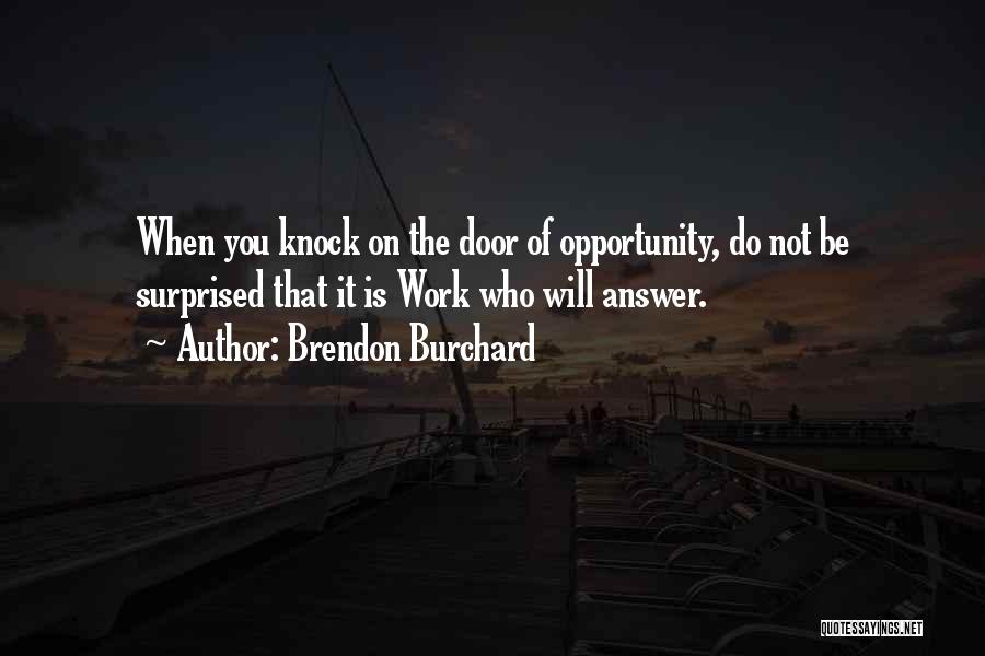 Opportunity Doors Quotes By Brendon Burchard