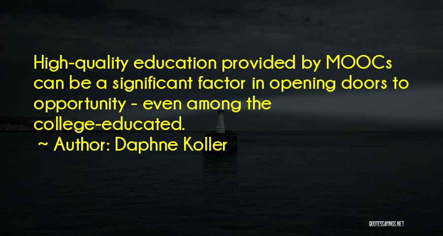 Opportunity Doors Quotes By Daphne Koller