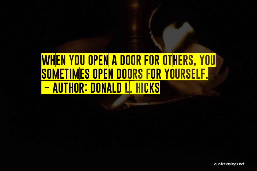 Opportunity Doors Quotes By Donald L. Hicks