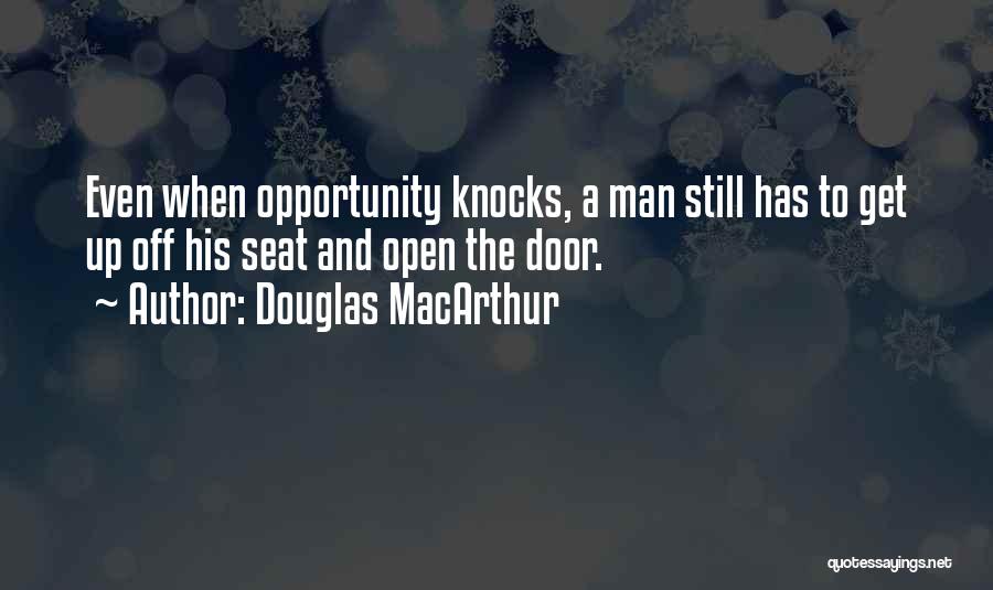 Opportunity Doors Quotes By Douglas MacArthur