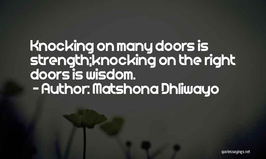 Opportunity Doors Quotes By Matshona Dhliwayo