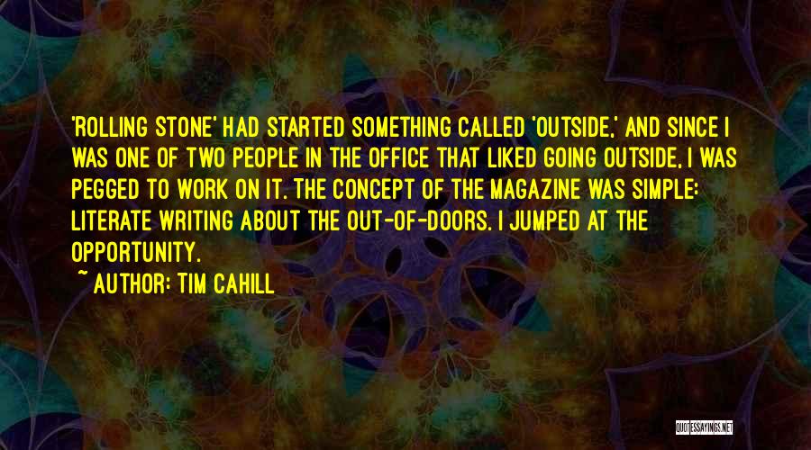 Opportunity Doors Quotes By Tim Cahill