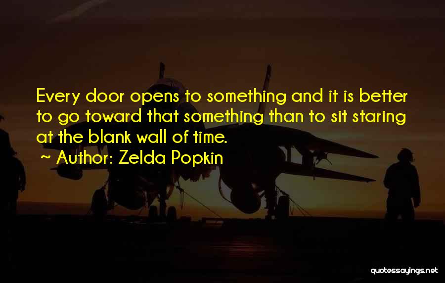 Opportunity Doors Quotes By Zelda Popkin