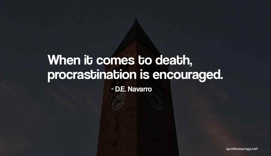 Opportunity For Affection Quotes By D.E. Navarro Opportunity For Affection Quotes By D.E. Navarro