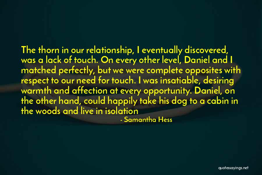 Opportunity For Affection Quotes By Samantha Hess Opportunity For Affection Quotes By Samantha Hess