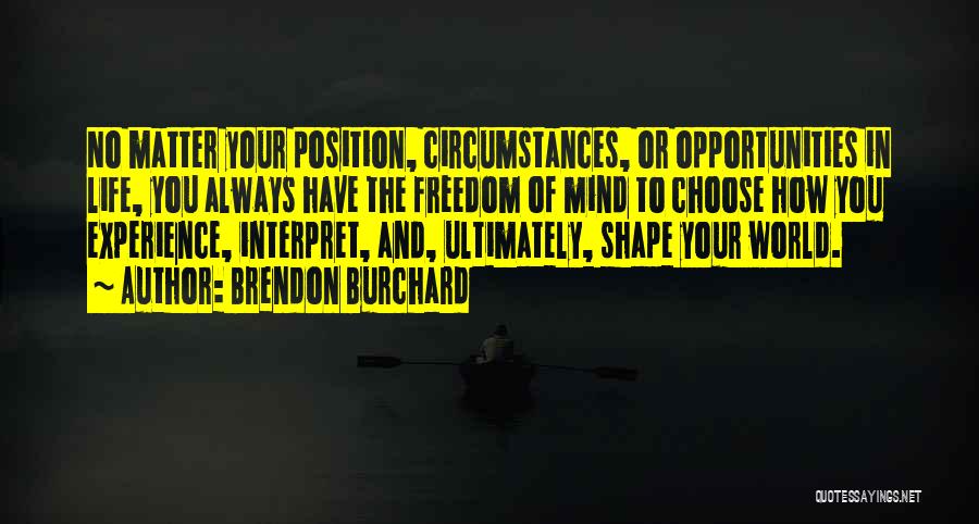 Opportunity In Life Quotes By Brendon Burchard