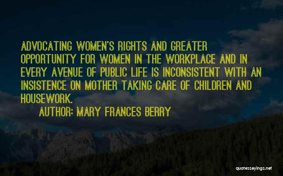 Opportunity In Life Quotes By Mary Frances Berry